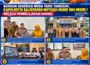 Polisi Peduli Pendidikan, Kapolresta Balikpapan Tanamkan Semangat Prestasi dan Karakter kepada Siswa SMA Negeri 1