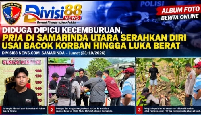 Diduga Dipicu Kecemburuan, Pria di Samarinda Utara Serahkan Diri Usai Bacok Korban hingga Luka Berat